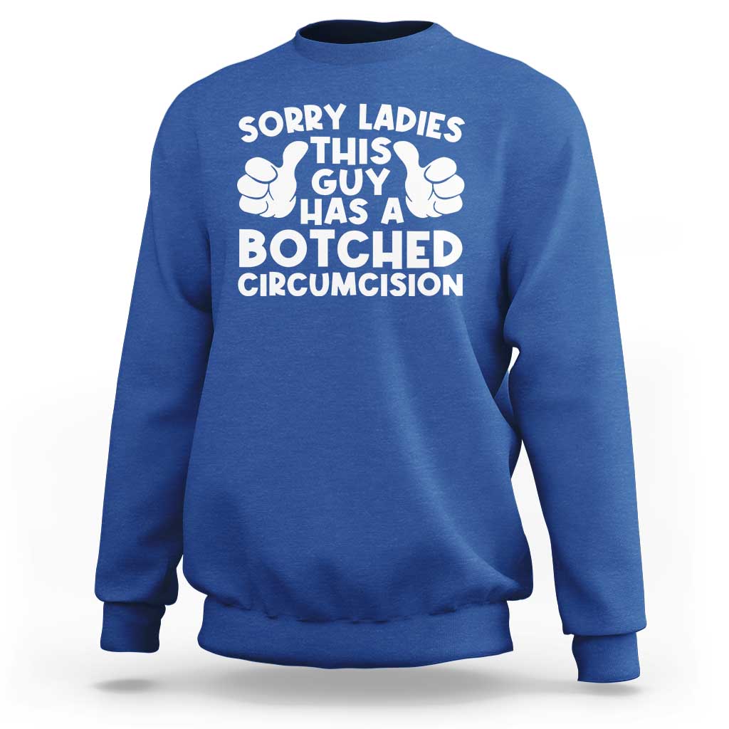Inappropriate Adult Sweatshirt This Guy Botched Funny Cringe Offensive Humor Men