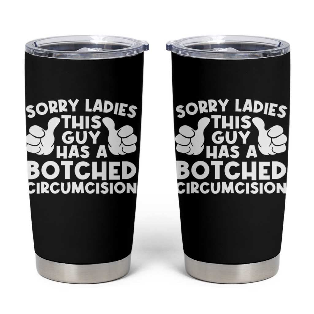 Inappropriate Adult Tumbler Cup This Guy Botched Funny Cringe Offensive Humor Men