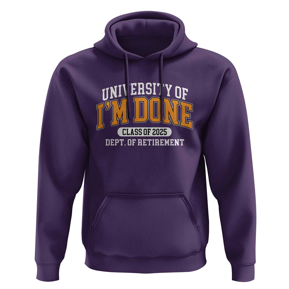 Retired Est 2025 Hoodie Funny University Of I'm Done Class Of 2025
