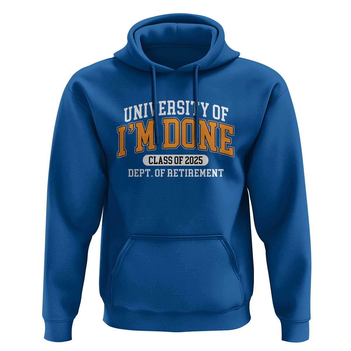 Retired Est 2025 Hoodie Funny University Of I'm Done Class Of 2025