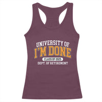 Retired Est 2025 Racerback Tank Top Funny University Of I'm Done Class Of 2025