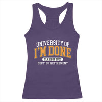 Retired Est 2025 Racerback Tank Top Funny University Of I'm Done Class Of 2025