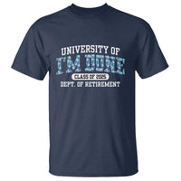 Retired Teacher 2025 T Shirt Funny Floral University Of I'm Done Class Of 2025