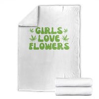 Girls Love Flowers Weed Cannabis Throw Blanket Funny Marijuana 420 Gift