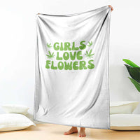 Girls Love Flowers Weed Cannabis Throw Blanket Funny Marijuana 420 Gift