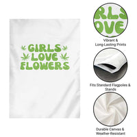 Girls Love Flowers Weed Cannabis Garden Flag Funny Marijuana 420 Gift