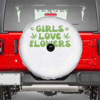 Girls Love Flowers Weed Cannabis Spare Tire Cover Funny Marijuana 420 Gift