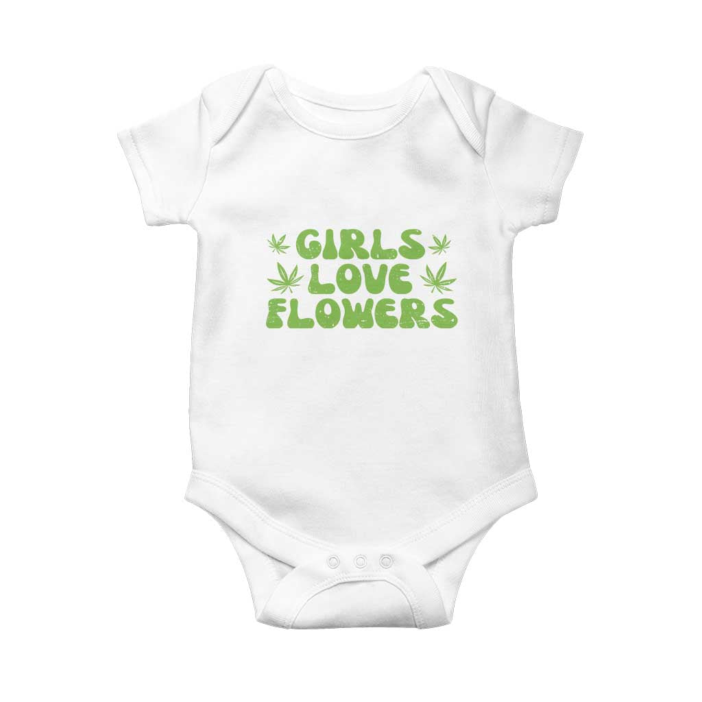 Girls Love Flowers Weed Cannabis Baby Onesie Funny Marijuana 420 Gift