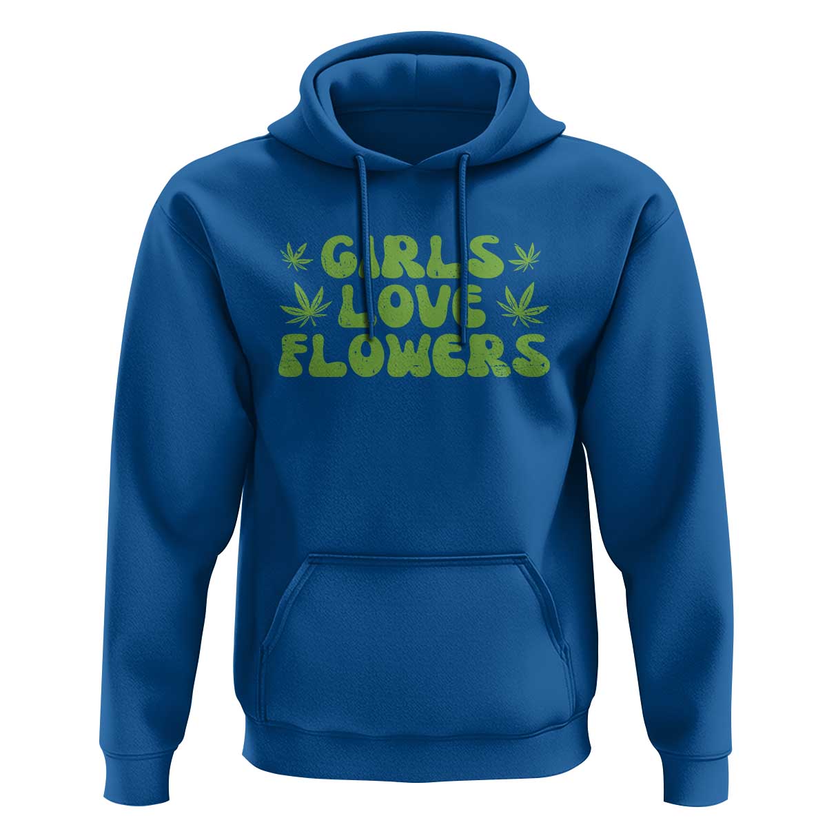 Girls Love Flowers Weed Cannabis Hoodie Funny Marijuana 420 Gift
