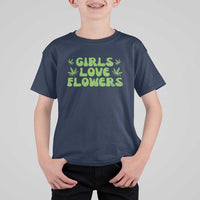 Girls Love Flowers Weed Cannabis T Shirt For Kid Funny Marijuana 420 Gift