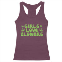 Girls Love Flowers Weed Cannabis Racerback Tank Top Funny Marijuana 420 Gift