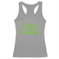 Girls Love Flowers Weed Cannabis Racerback Tank Top Funny Marijuana 420 Gift