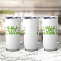 Girls Love Flowers Weed Cannabis Tumbler Cup Funny Marijuana 420 Gift