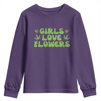 Girls Love Flowers Weed Cannabis Youth Sweatshirt Funny Marijuana 420 Gift