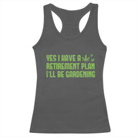 Funny Retired Weed Lovers Racerback Tank Top I Have a Retirement Plan Gardening Marijuana 420 Gift