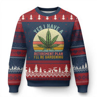 Funny Retired Weed Lovers Ugly Christmas Sweater Vintage I Have a Retirement Plan Gardening 420 Gift - Wonder Print Shop