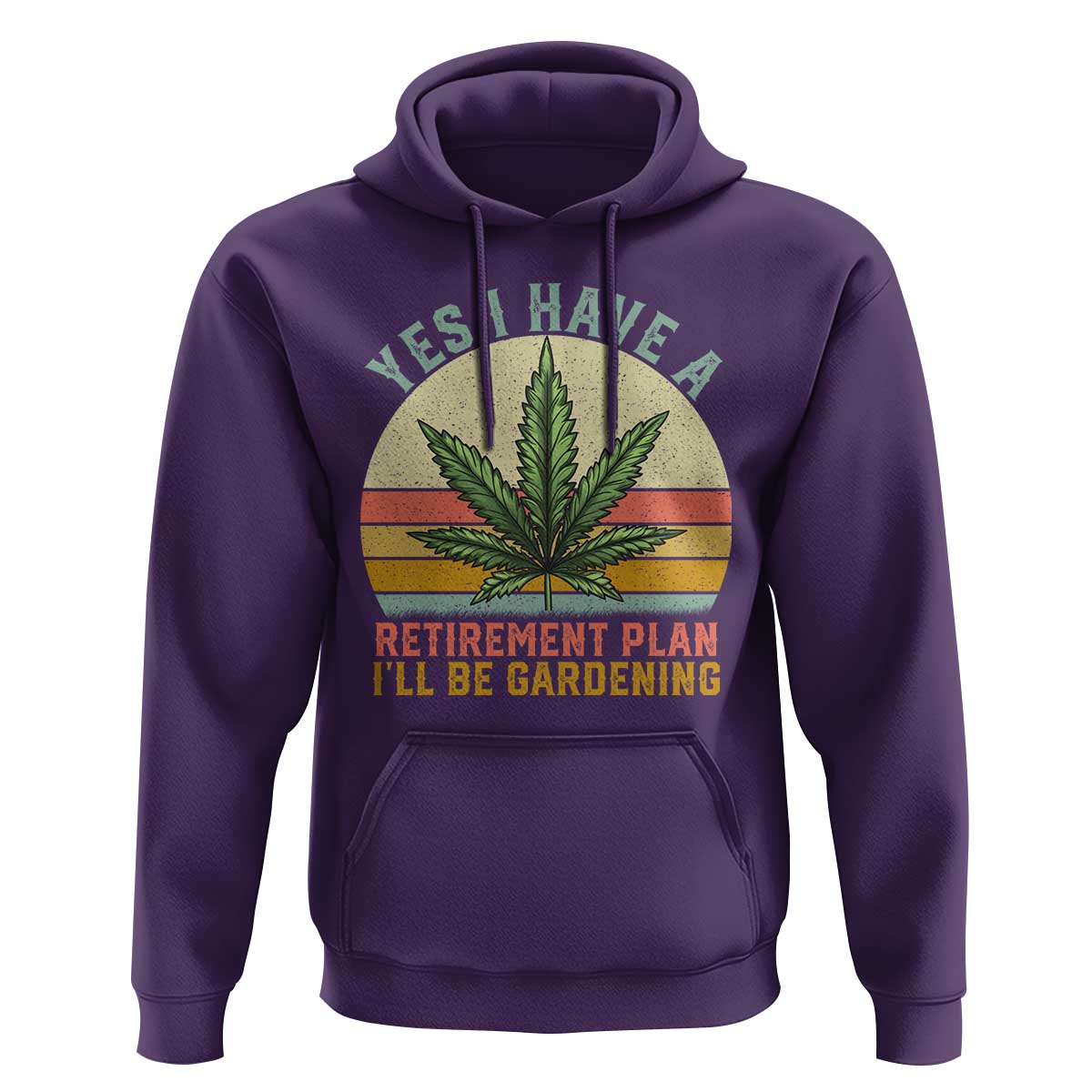 Funny Retired Weed Lovers Hoodie Vintage I Have a Retirement Plan Gardening 420 Gift