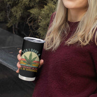 Funny Retired Weed Lovers Tumbler Cup Vintage I Have a Retirement Plan Gardening 420 Gift