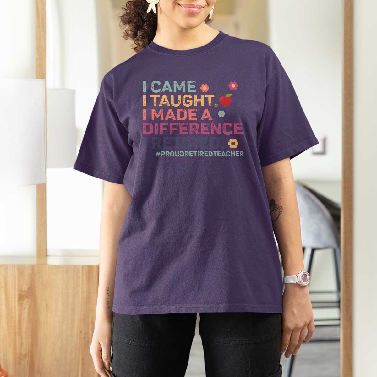 Proud Retired Teacher T Shirt For Women I Came I Taught I Made a Difference Retirement