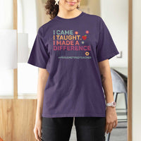 Proud Retired Teacher T Shirt For Women I Came I Taught I Made a Difference Retirement