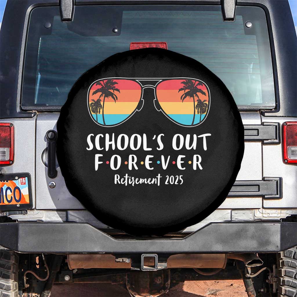 Retired Teacher 2025 Spare Tire Cover School's Out Forever Retirement Summer Vibes