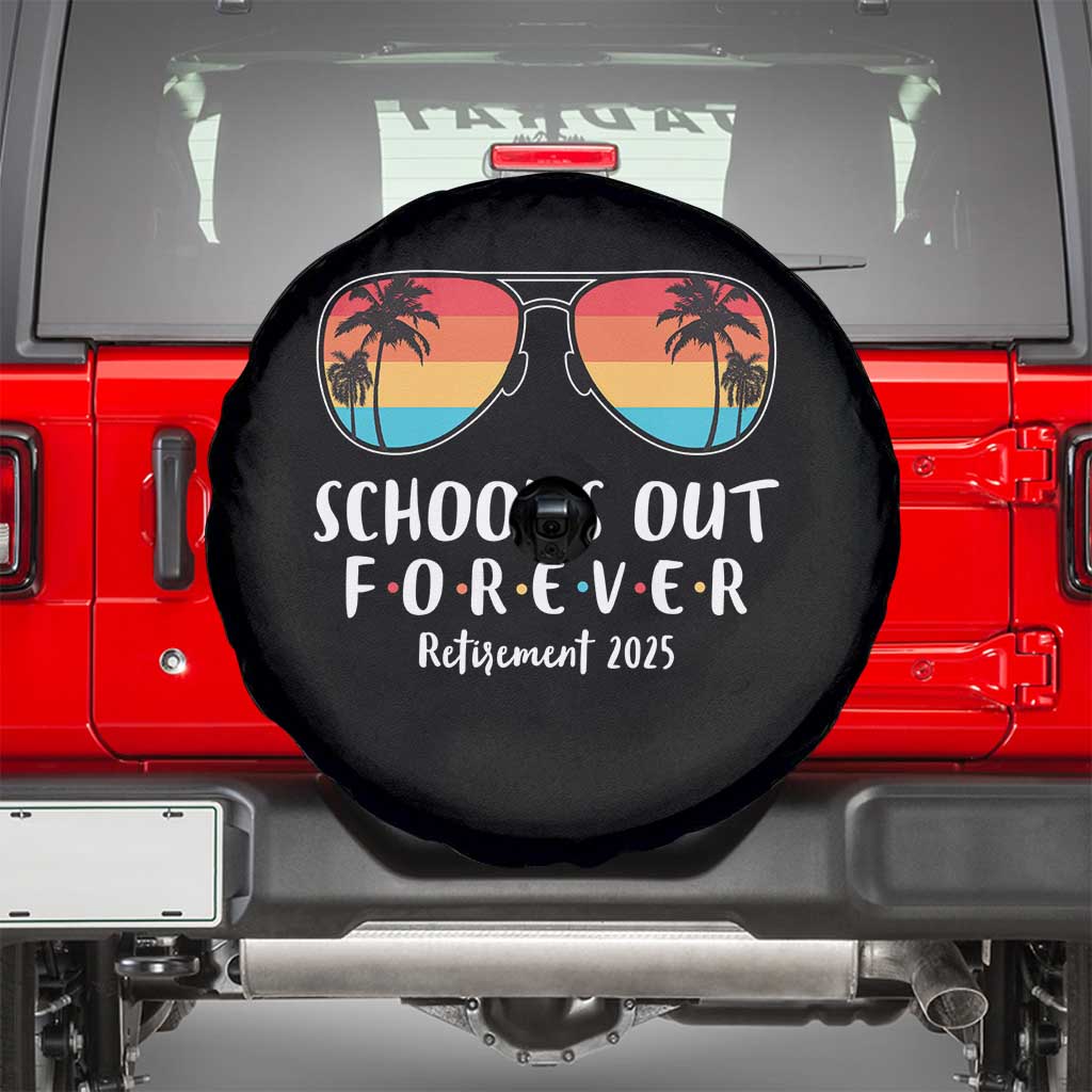 Retired Teacher 2025 Spare Tire Cover School's Out Forever Retirement Summer Vibes