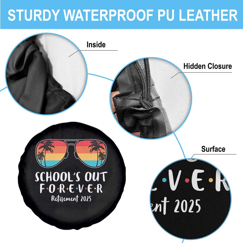 Retired Teacher 2025 Spare Tire Cover School's Out Forever Retirement Summer Vibes