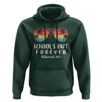 Retired Teacher 2025 Hoodie School's Out Forever Retirement Summer Vibes