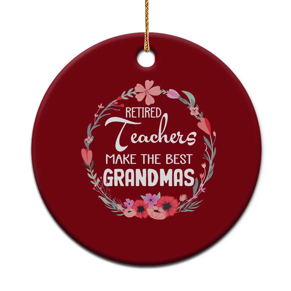 Retired Teacher Ceramic Ornament Floral For Grandmas Retirement - Wonder Print Shop