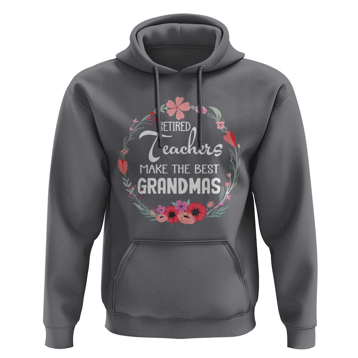 Retired Teacher Hoodie Floral For Grandmas Retirement