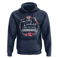 Retired Teacher Hoodie Floral For Grandmas Retirement