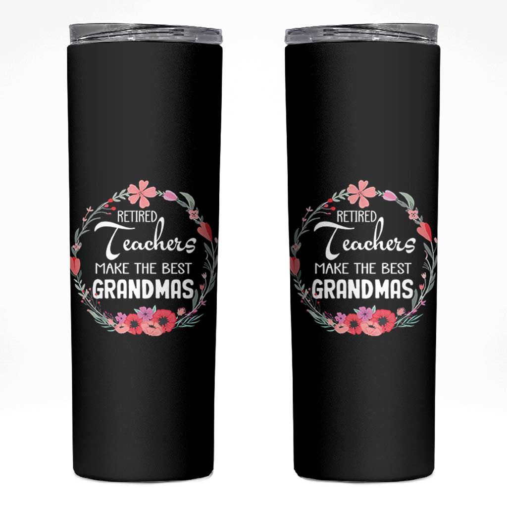 Retired Teacher Skinny Tumbler Floral For Grandmas Retirement
