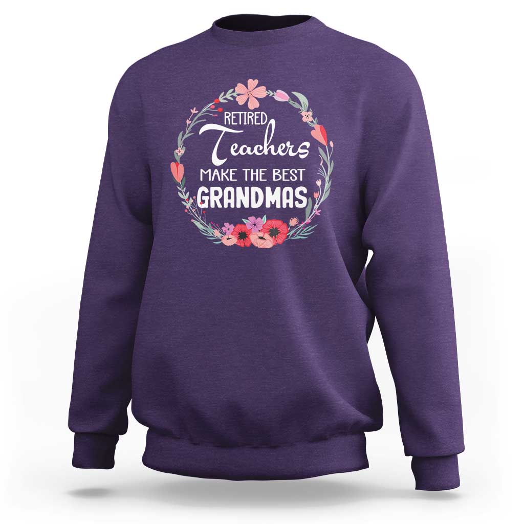 Retired Teacher Sweatshirt Floral For Grandmas Retirement