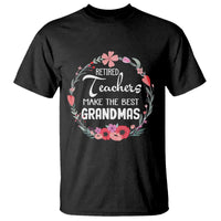 Retired Teacher T Shirt Floral For Grandmas Retirement