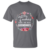 Retired Teacher T Shirt Floral For Grandmas Retirement