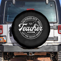 Retired Teacher 2025 Spare Tire Cover Let's The Recess Begin Retirement Gifts