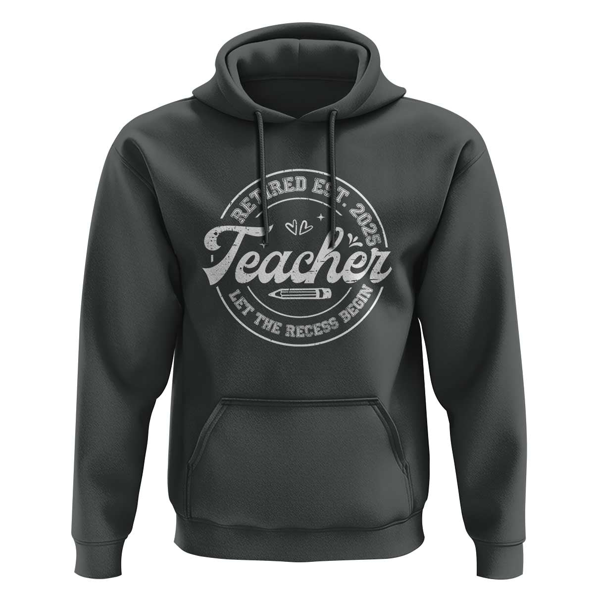Retired Teacher 2025 Hoodie Let's The Recess Begin Retirement Gifts