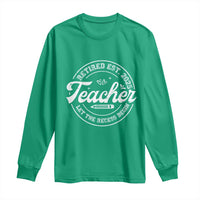 Retired Teacher 2025 Long Sleeve Shirt Let's The Recess Begin Retirement Gifts