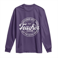 Retired Teacher 2025 Long Sleeve Shirt Let's The Recess Begin Retirement Gifts
