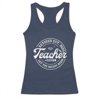 Retired Teacher 2025 Racerback Tank Top Let's The Recess Begin Retirement Gifts