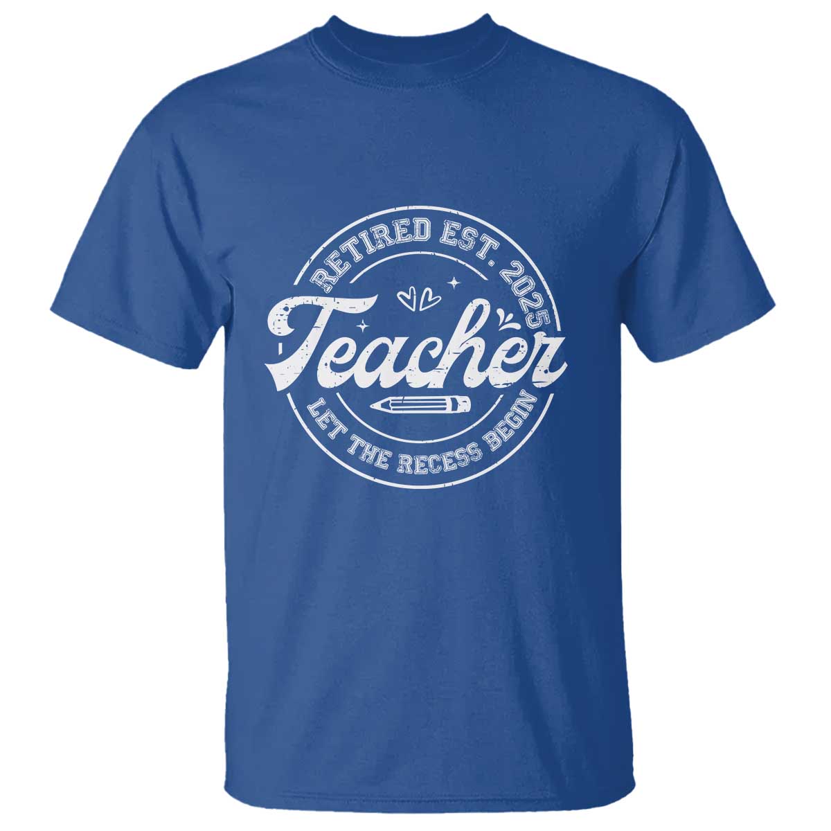 Retired Teacher 2025 T Shirt Let's The Recess Begin Retirement Gifts