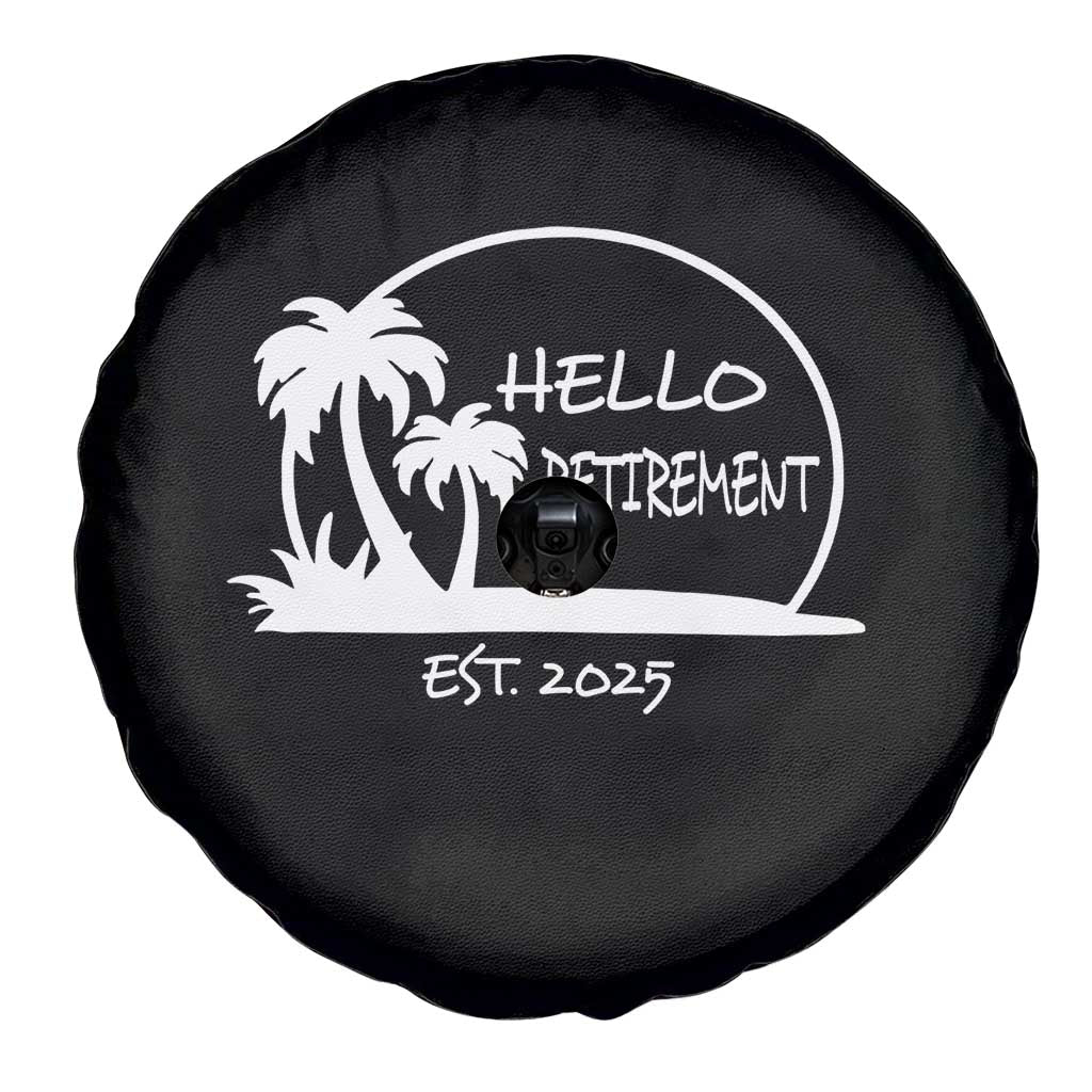 Retired Est 2025 Spare Tire Cover Hello Retirement Summer Vibes
