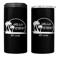 Retired Est 2025 4 in 1 Can Cooler Tumbler Hello Retirement Summer Vibes
