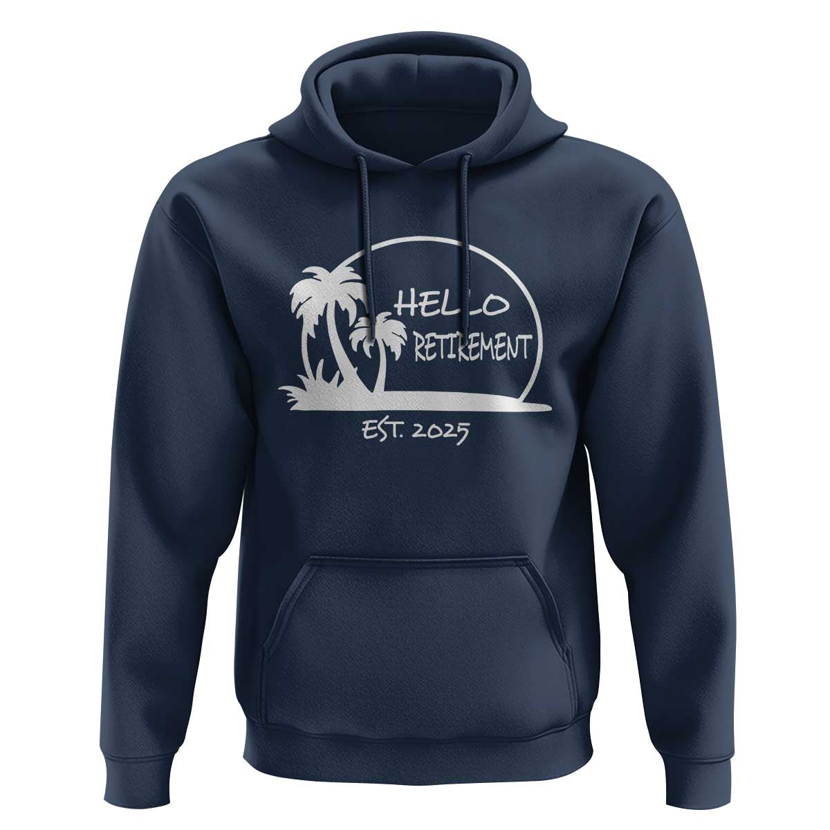 Hello Retirement Est 2025 Hoodie Summer Vibes