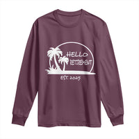 Hello Retirement Est 2025 Long Sleeve Shirt Summer Vibes