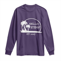 Hello Retirement Est 2025 Long Sleeve Shirt Summer Vibes