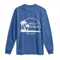 Hello Retirement Est 2025 Long Sleeve Shirt Summer Vibes