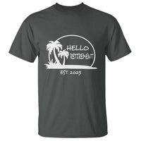 Hello Retirement Est 2025 T Shirt Summer Vibes
