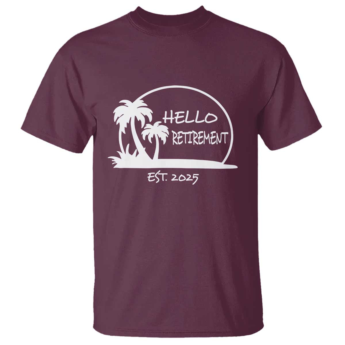 Hello Retirement Est 2025 T Shirt Summer Vibes