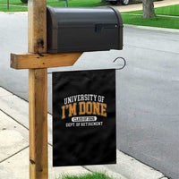 Retired Est 2026 Garden Flag Funny University Of I'm Done Class Of 2025 - Wonder Print Shop